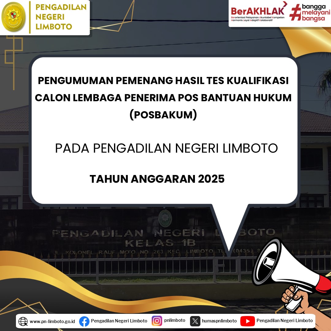 PENGUMUMAN PEMENANG HASIL TES KUALIFIKASI CALON POS BANTUAN HUKUM (POSBAKUM) PENGADILAN NEGERI LIMBOTO KELAS IB TAHUN ANGGARAN 2025